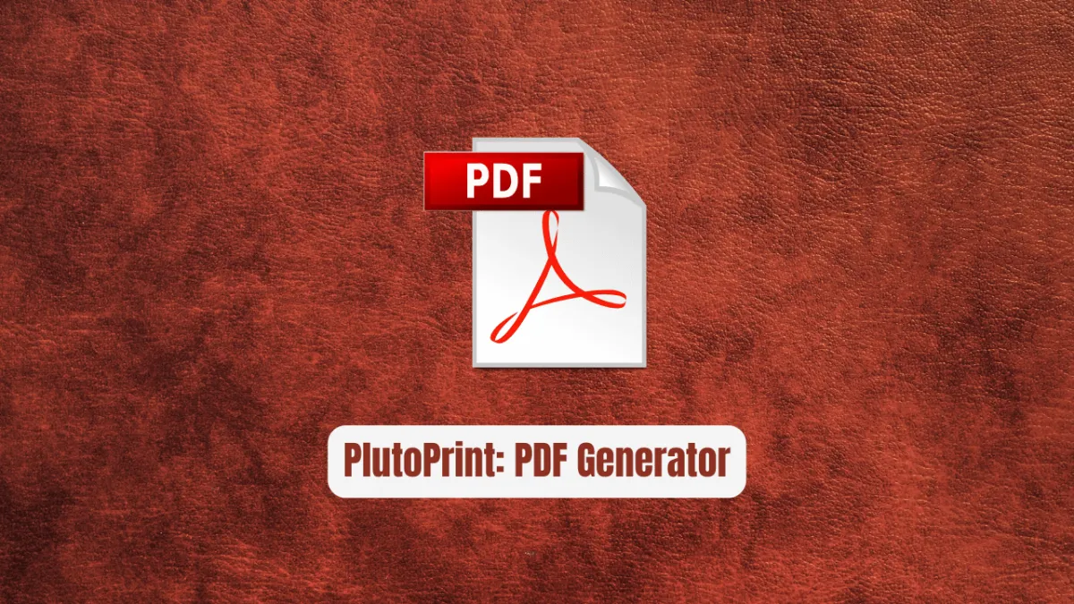 PlutoPrint: The PDF Generator Every Python Dev Needs