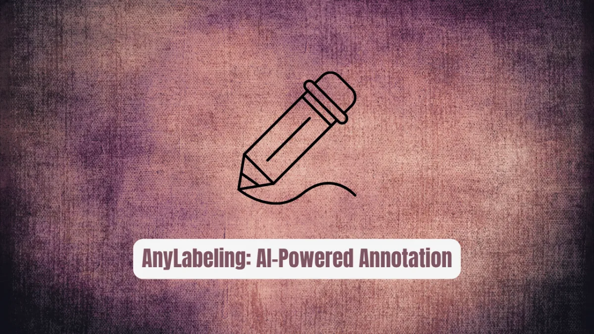 AnyLabeling: The AI-Powered Annotation Tool Every Developer Needs