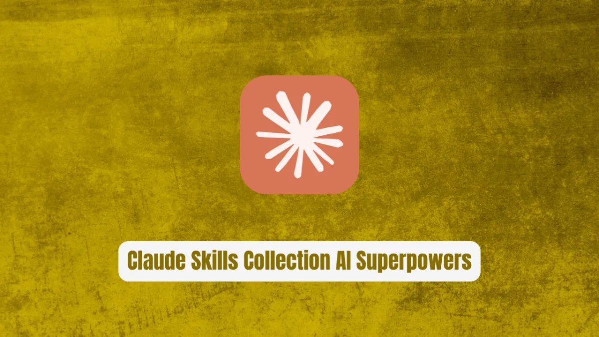 Claude Skills Collection: Your Essential AI Superpowers