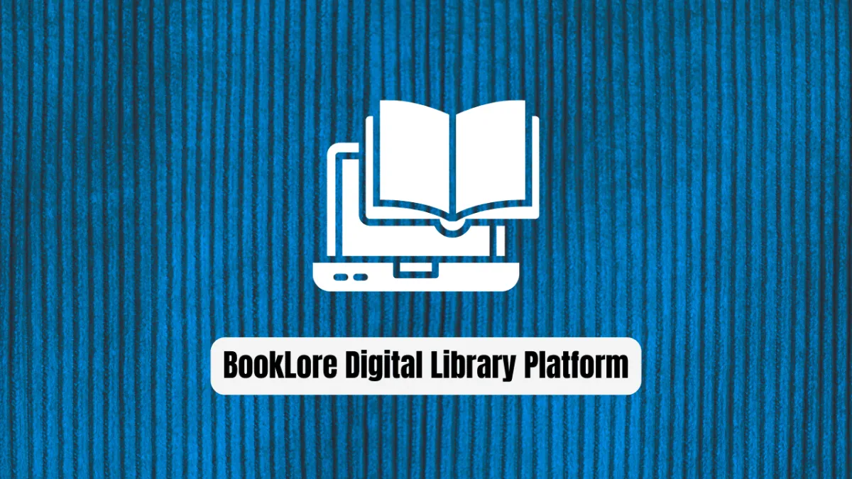 Why BookLore Is the Ultimate Digital Library Management Platform