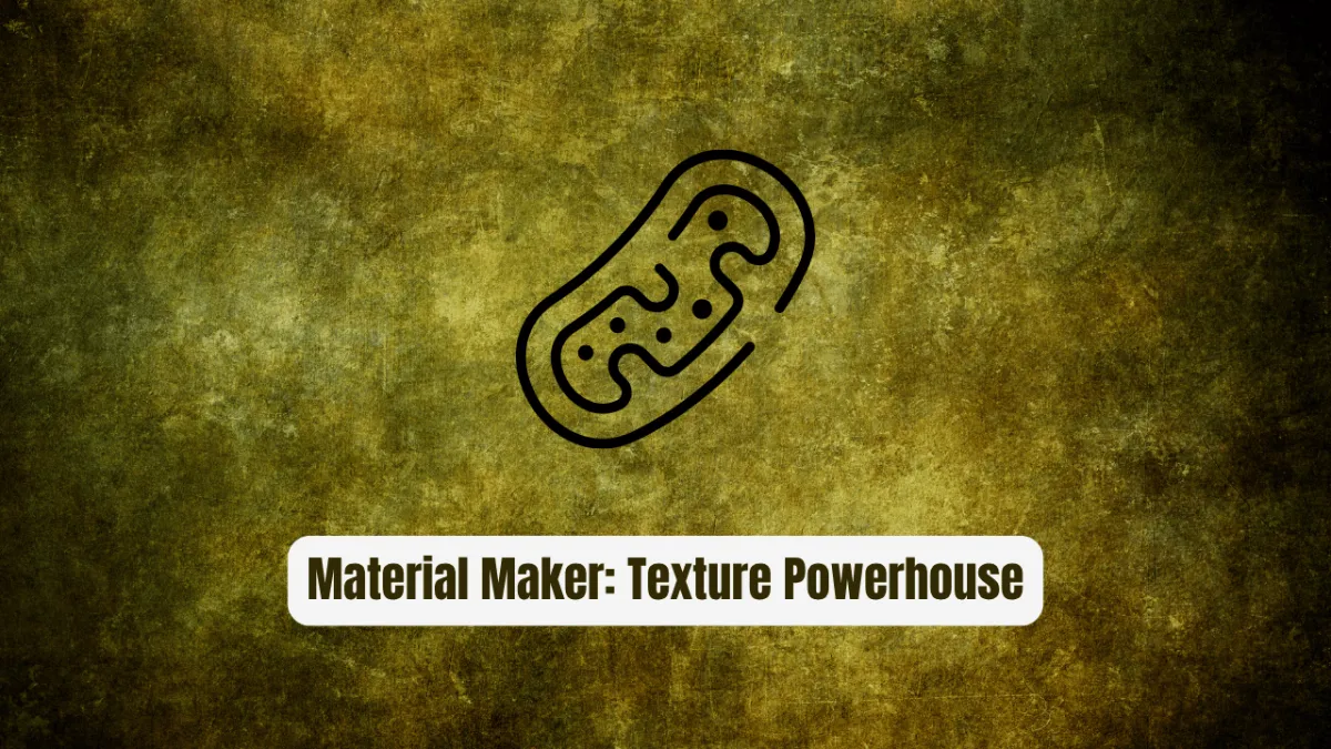 Material Maker: The Essential Procedural Texture Powerhouse