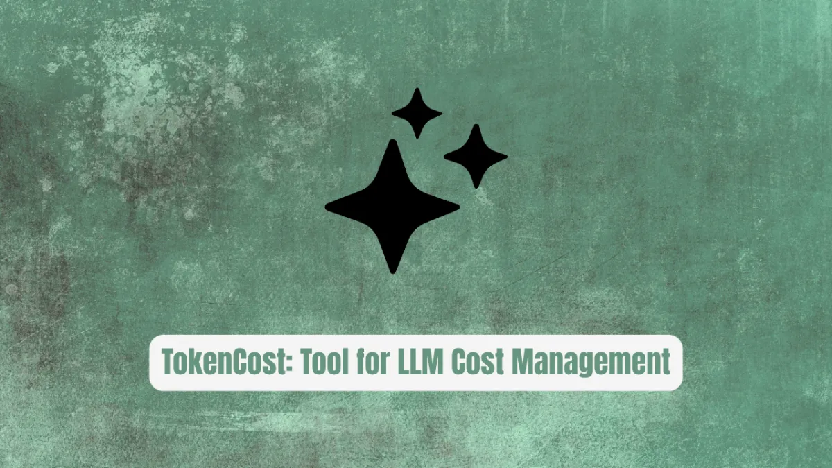 TokenCost: The Tool for LLM Cost Management