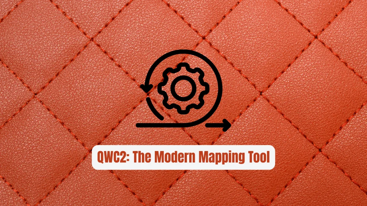 QWC2: The Modern Mapping Tool Every Developer Needs