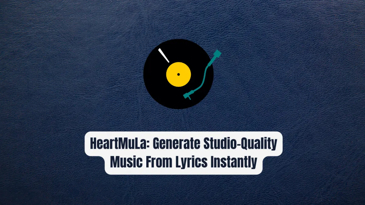 HeartMuLa: Generate Studio-Quality Music From Lyrics Instantly