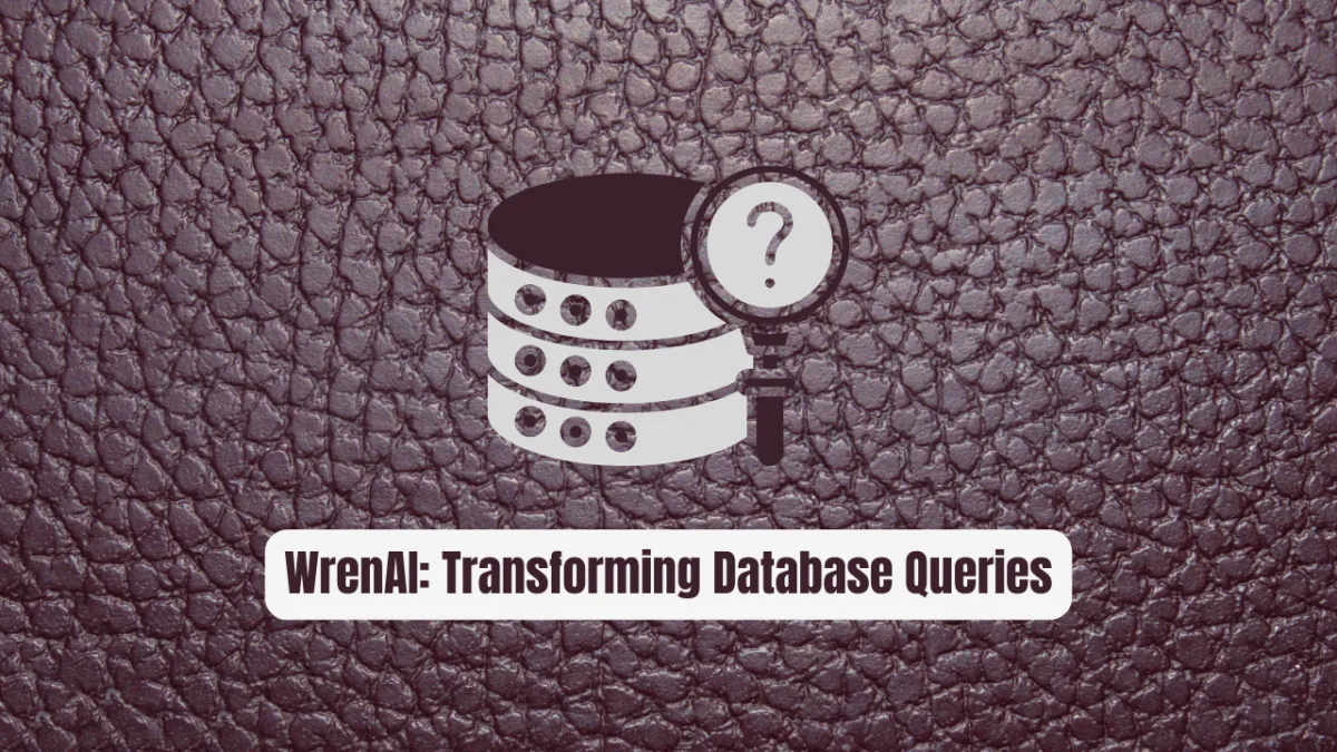 WrenAI: The Revolutionary GenBI Agent Transforming Database Queries