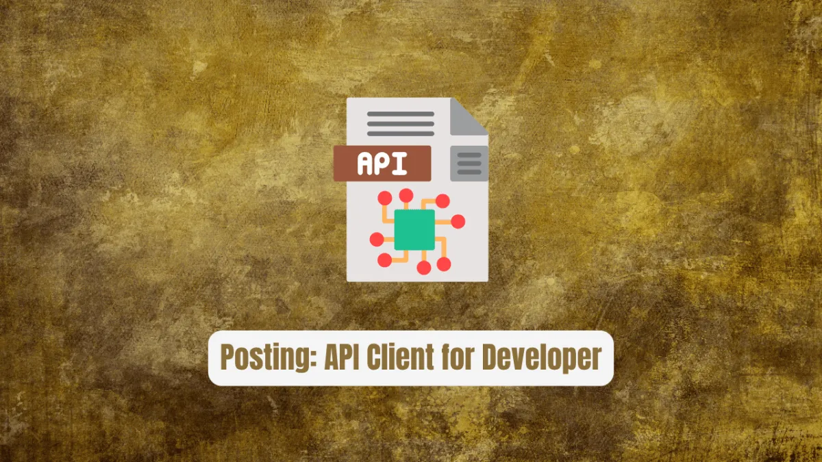 Posting: The Terminal API Client Every Developer Needs