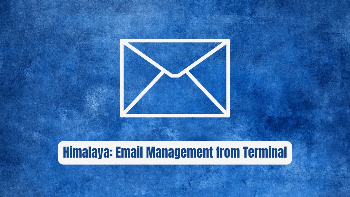 Himalaya CLI: Master Email Management from Your Terminal