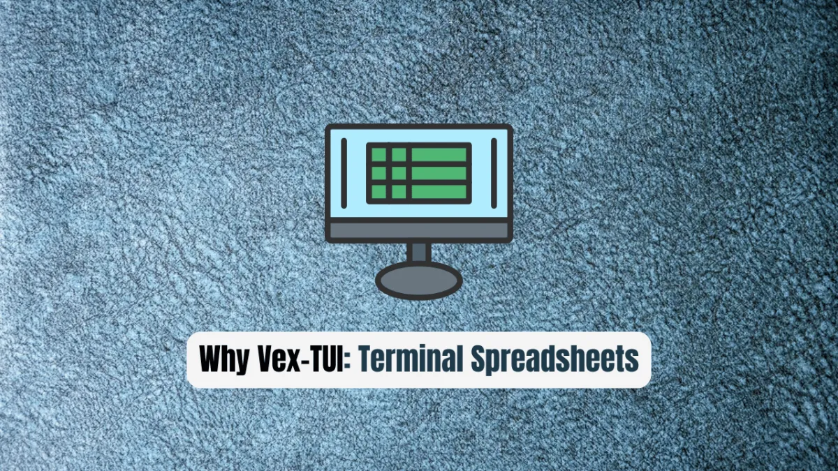 Why Vex-TUI is the Ultimate Game Changer for Terminal Spreadsheets