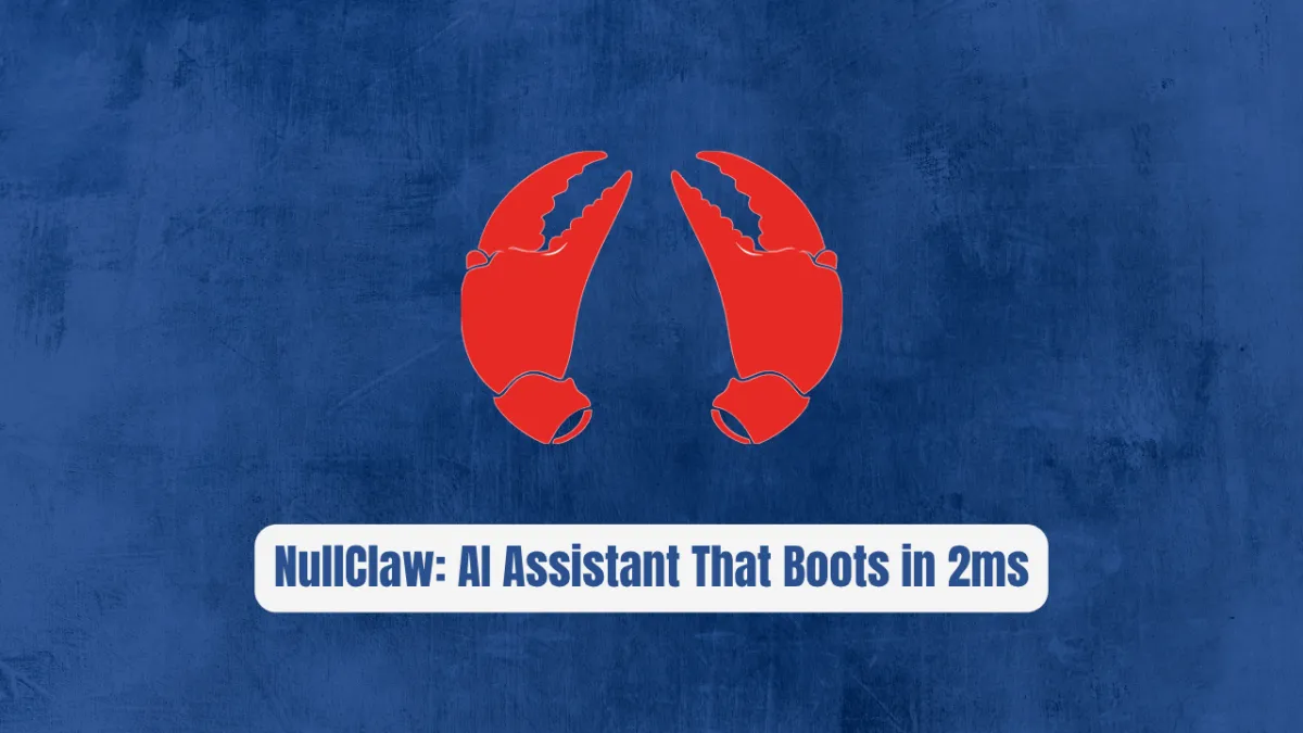 NullClaw: The 678KB AI Assistant That Boots in 2ms