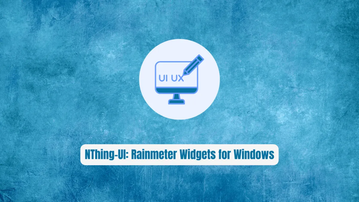NThing-UI: Rainmeter Widgets for Windows