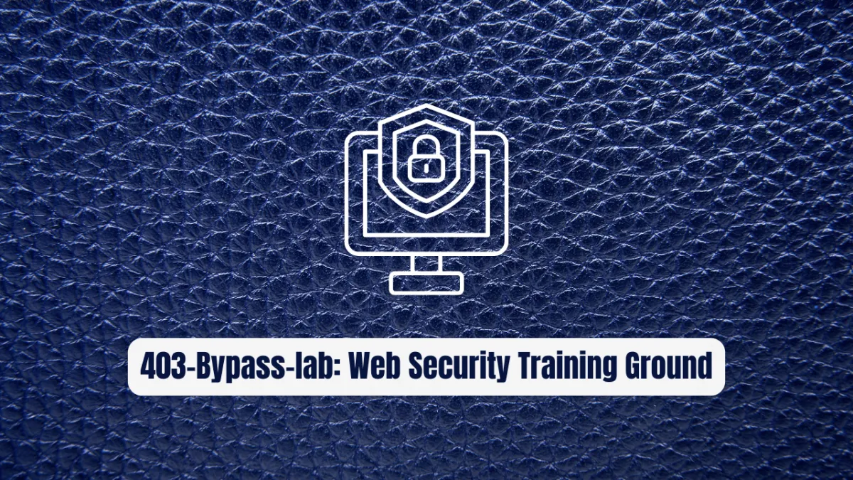 403-Bypass-lab: The Essential Web Security Training Ground