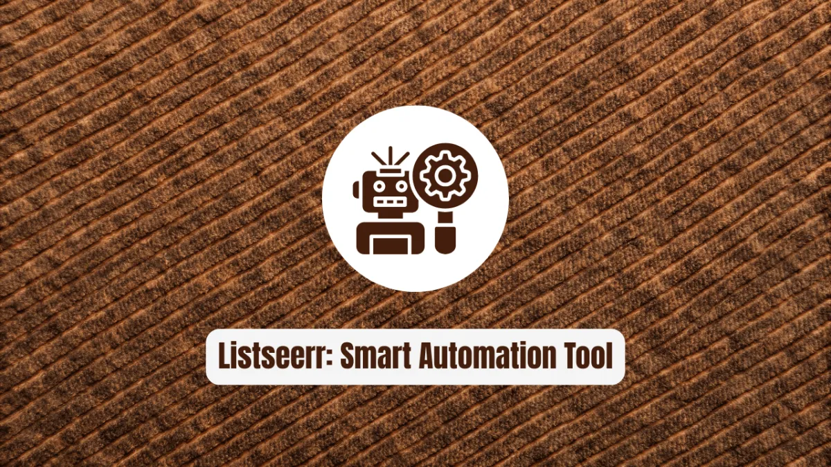 Listseerr: The Smart Automation Tool Every Media Server Needs
