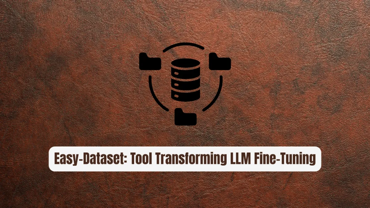 Easy-Dataset: The Tool Transforming LLM Fine-Tuning
