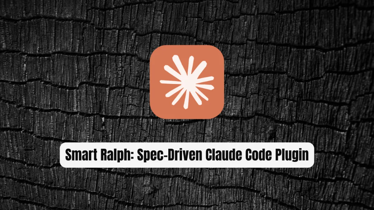 Smart Ralph: The Revolutionary Spec-Driven Claude Code Plugin